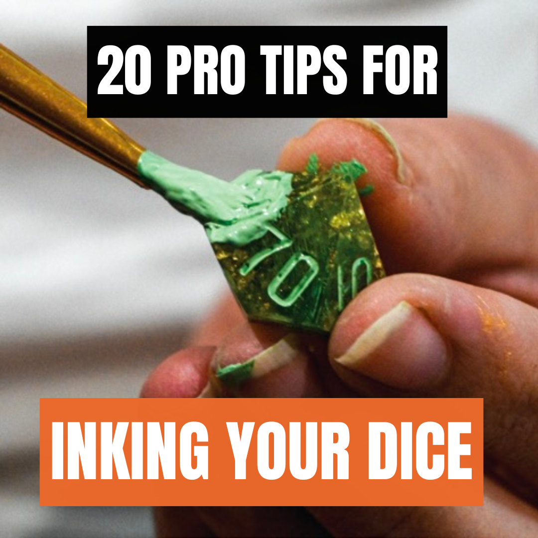 20 Expert Dice Inking Tips to Make Your Dice Stand Out – Critmaker