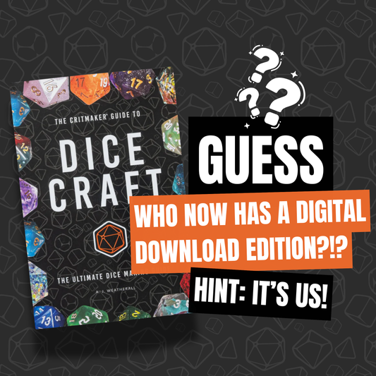 The Critmaker Guide to Dice Craft Is Now Available as an Instant PDF Download